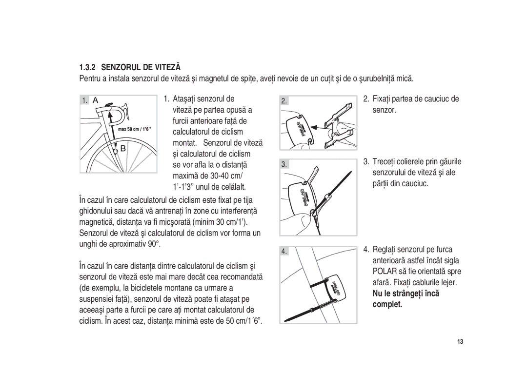 Polar Polar CS200cad user manual Senzor, Părţii din cauciuc, Nu le strângeţi încă, Complet 