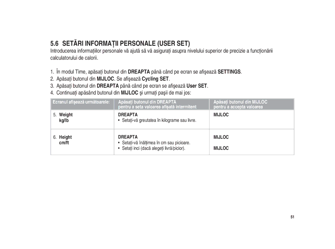 Polar Polar CS200cad user manual Setări Informaţii Personale User SET, Kg/lb, Cm/ft Setaţi-vă înălţimea în cm sau picioare 