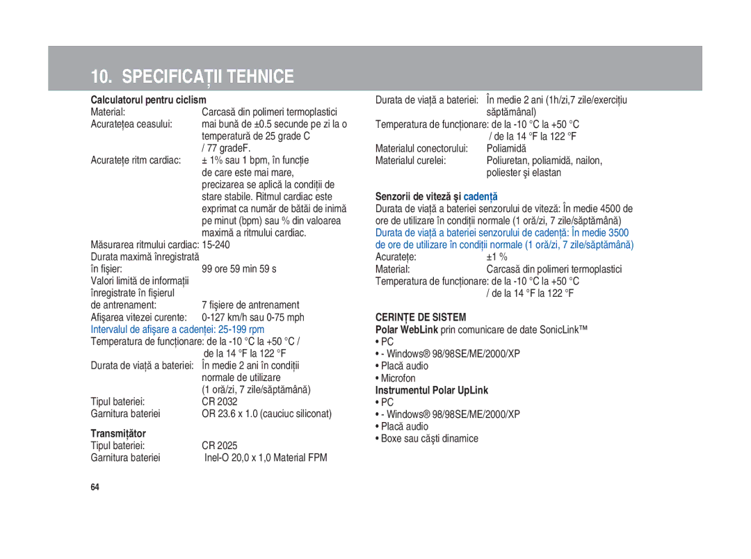 Polar Polar CS200cad Specificaţii Tehnice, Calculatorul pentru ciclism, Transmiţător, Senzorii de viteză şi cadenţă 