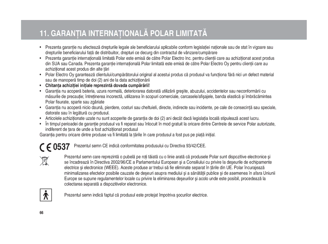 Polar Polar CS200cad Garanţia Internaţională Polar Limitată, Chitanţa achiziţiei iniţiale reprezintă dovada cumpărării 