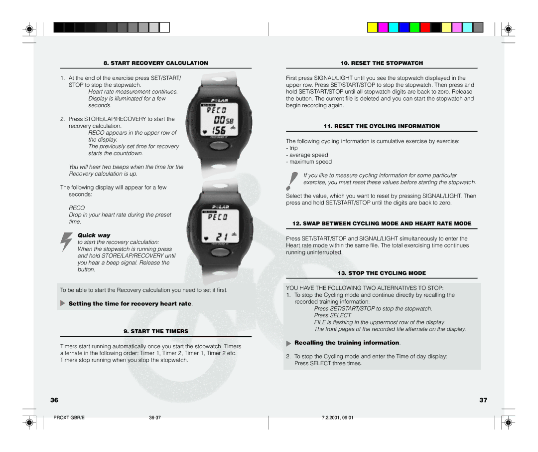 Polar PROTRAINER XT Drop in your heart rate during the preset time, YOU have the Following TWO Alternatives to Stop 