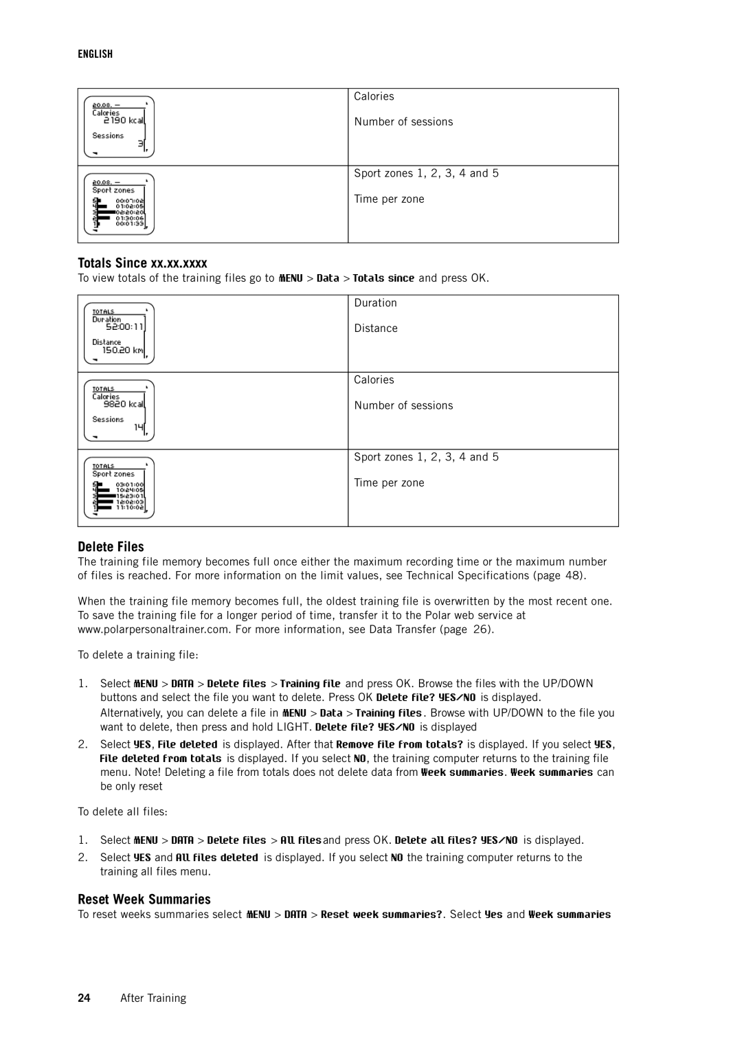 Polar RCX3 user manual Totals Since, Delete Files, Reset Week Summaries 