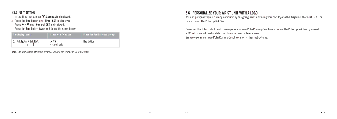 Polar RS100 Personalize Your Wrist Unit with a Logo, Unit Setting, Unit kg/cm / Unit lb/ft Red button Select unit 