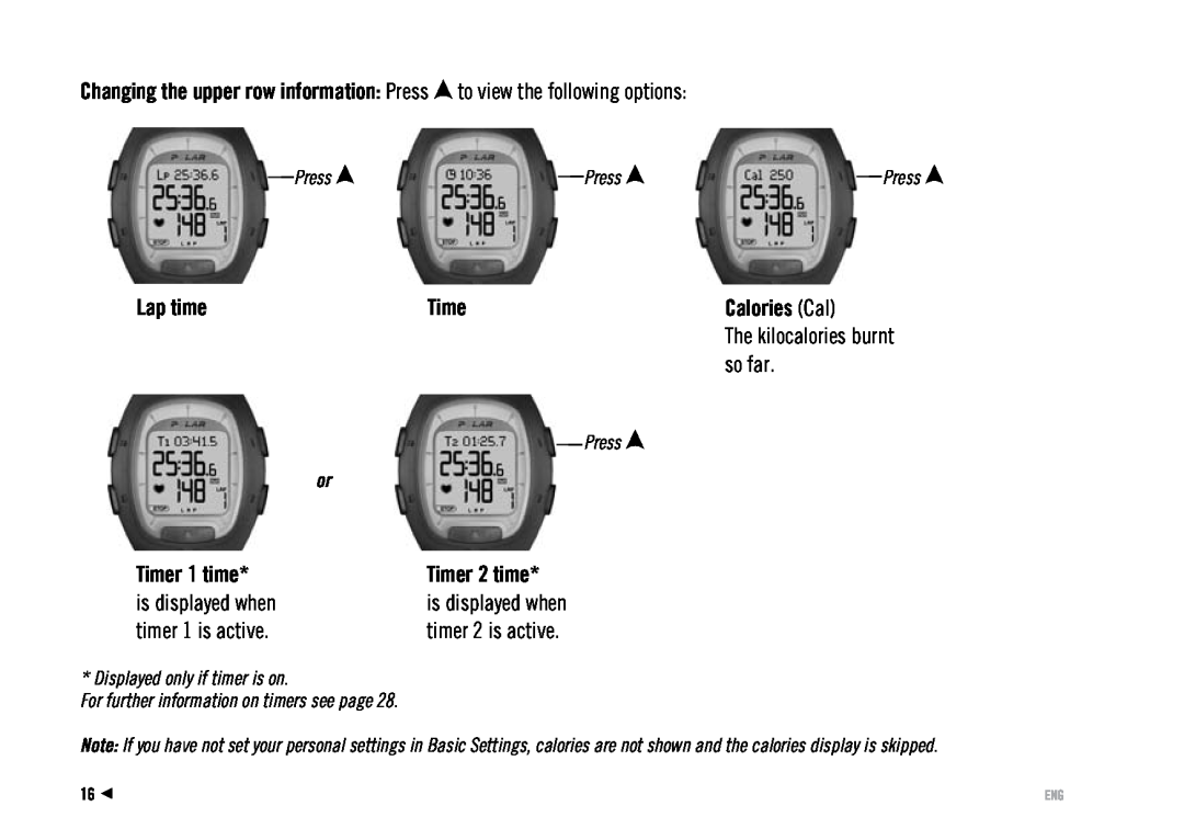 Polar RS100 user manual Lap time, Calories Cal, so far, Timer 1 time, Timer 2 time, Press Press Press 