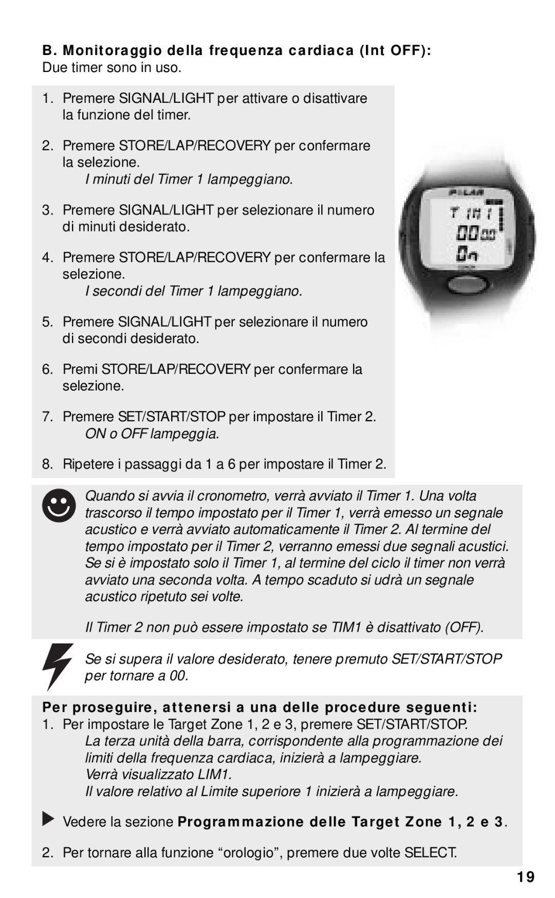 Polar RS800CX manual Minuti del Timer 1 lampeggiano, Secondi del Timer 1 lampeggiano 