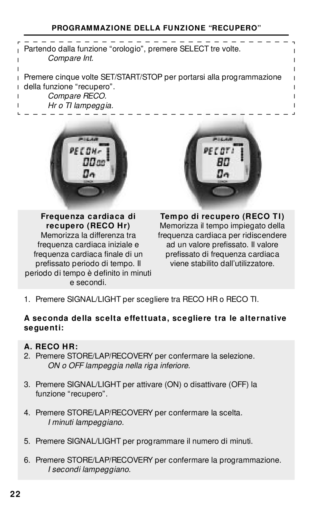 Polar RS800CX manual Compare Reco Hr o TI lampeggia, Minuti lampeggiano 