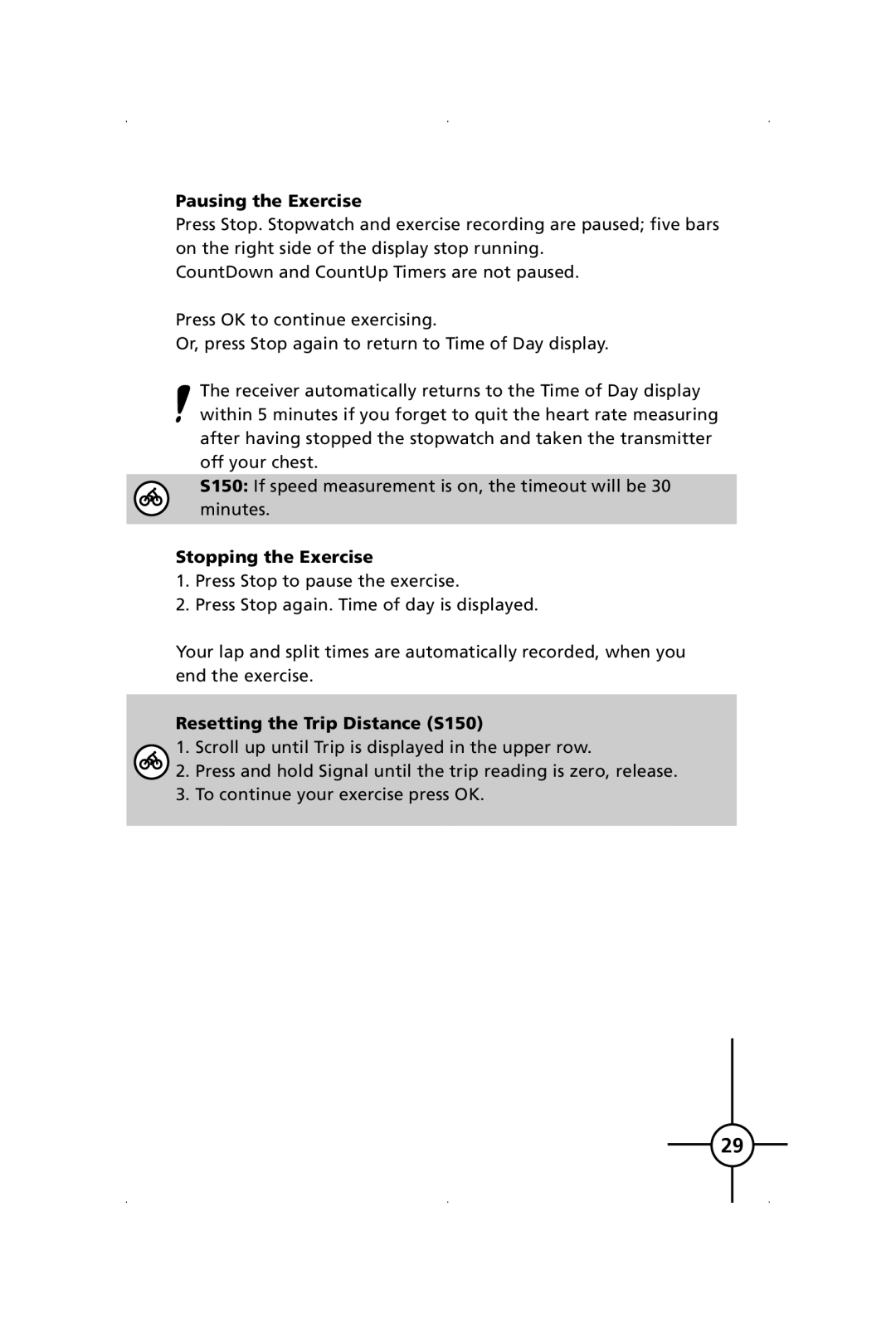 Polar S120 manual Pausing the Exercise, Stopping the Exercise, Resetting the Trip Distance S150 