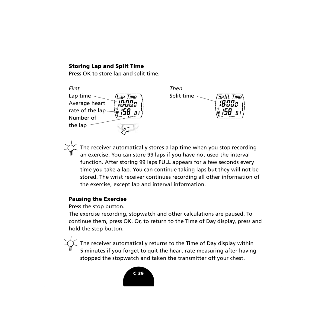 Polar S210, S410 user manual Storing Lap and Split Time, Pausing the Exercise 