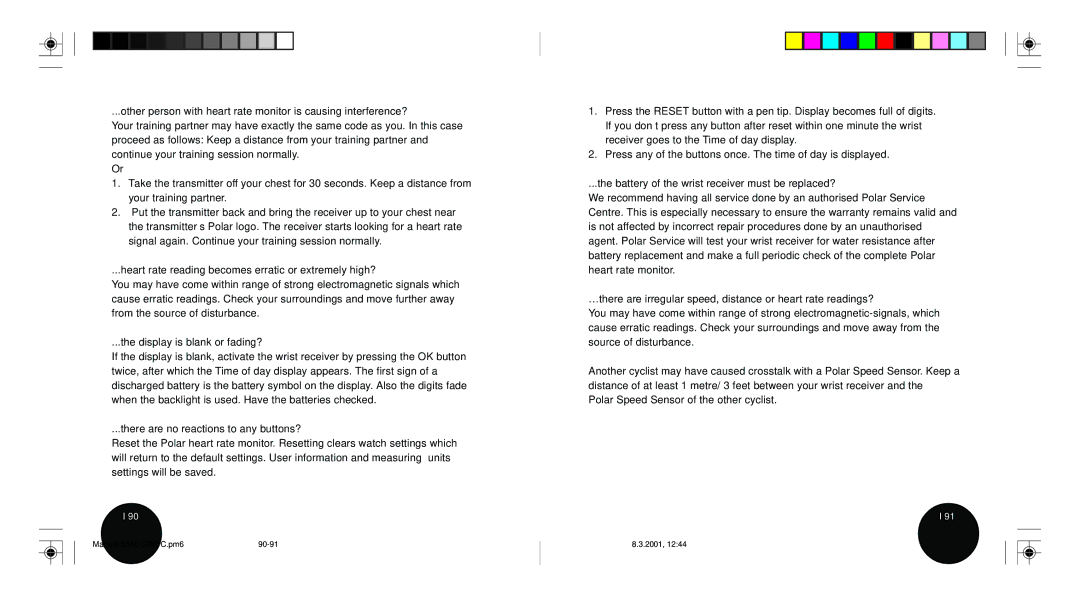 Polar S510 user manual Heart rate reading becomes erratic or extremely high?, Display is blank or fading? 