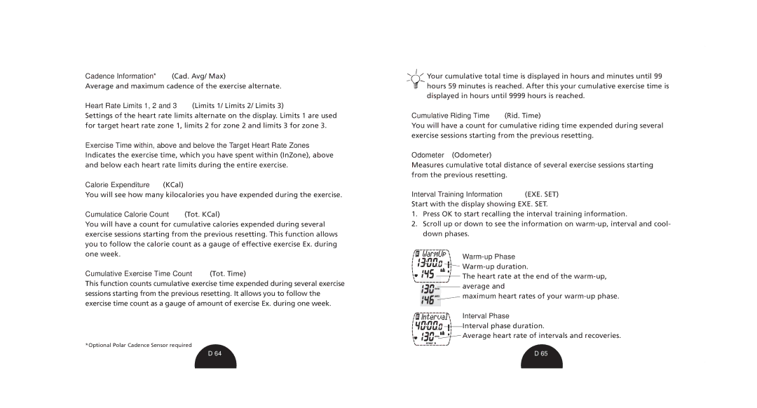 Polar S520, S510 manual Cadence Information* Cad. Avg/ Max, Calorie Expenditure KCal, Cumulatice Calorie Count Tot. KCal 