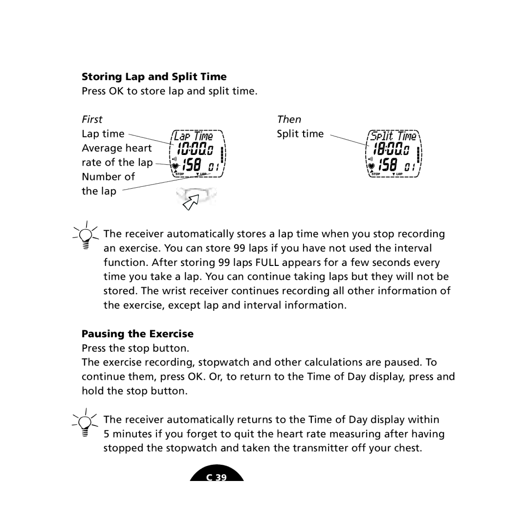 Polar S610i user manual Storing Lap and Split Time, Pausing the Exercise 