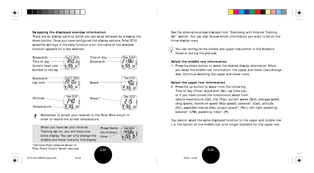 Polar S710 user manual Swapping the displayed exercise information, Select the middle row information 