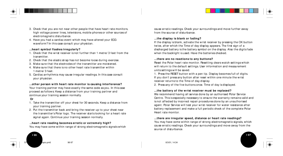 Polar S710 user manual Heart symbol flashes irregularly?, Heart rate reading becomes erratic or extremely high? 