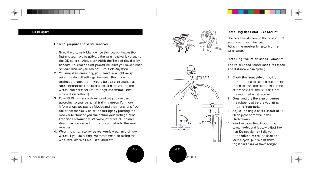 Polar S710 user manual Easy start, How to prepare the wrist receiver, Installing the Polar Bike Mount 