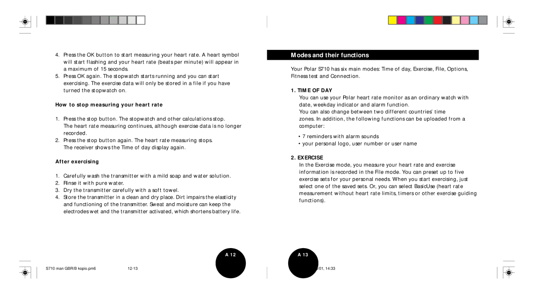 Polar S710 user manual Modes and their functions, How to stop measuring your heart rate, After exercising 