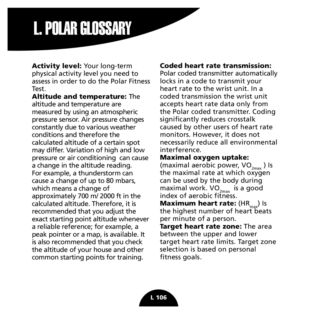 Polar S725 user manual Polar Glossary, Maximum heart rate HRmax Is 