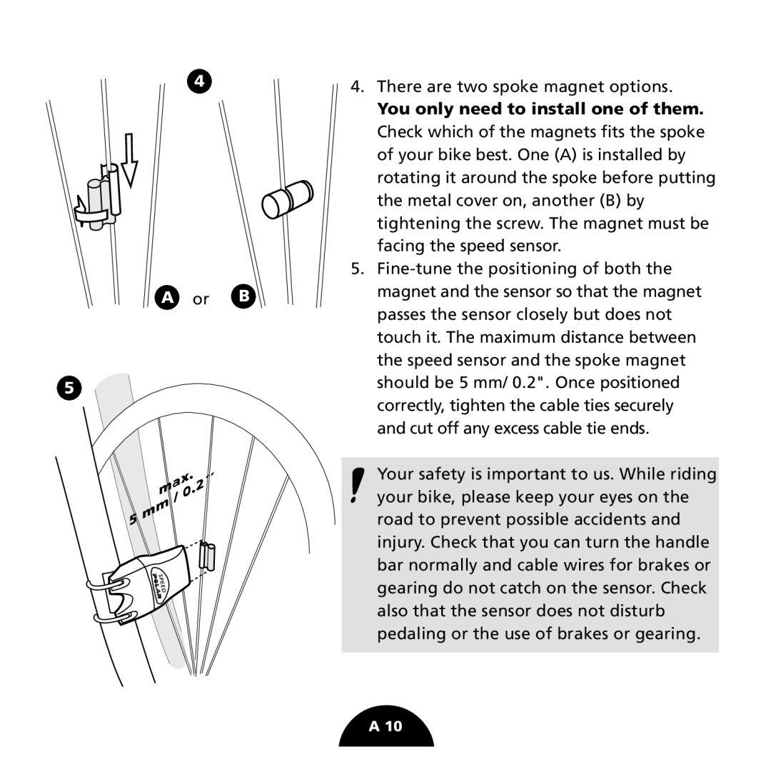 Polar S725 user manual There are two spoke magnet options, You only need to install one of them 