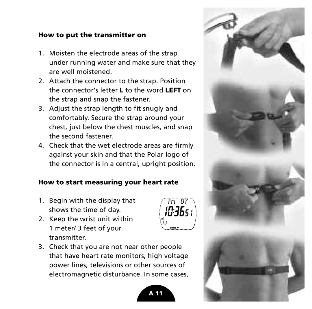 Polar S725 user manual How to put the transmitter on, How to start measuring your heart rate 