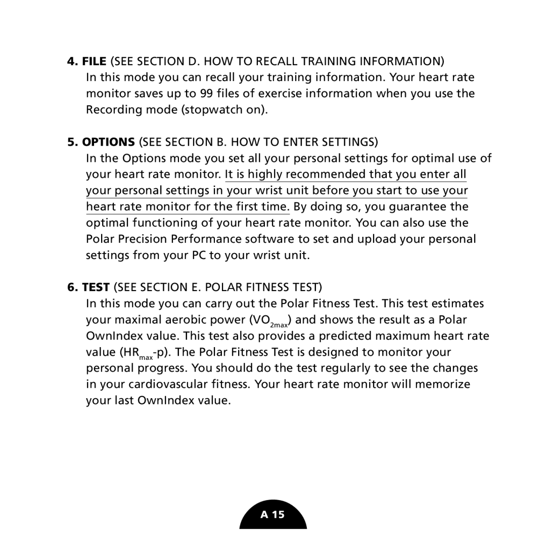 Polar S725 user manual File see Section D. HOW to Recall Training Information 