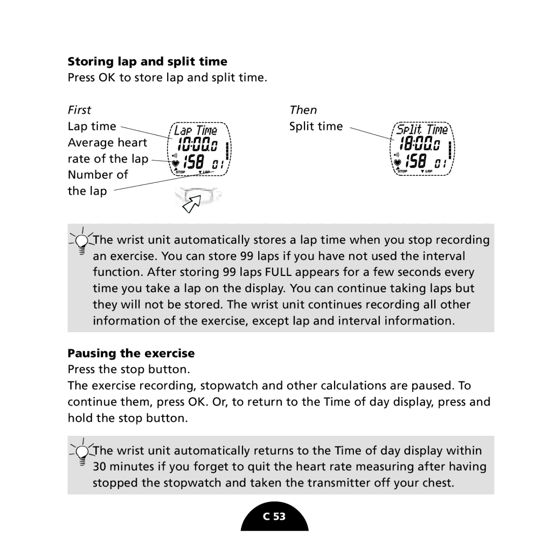 Polar S725 user manual Storing lap and split time, Pausing the exercise 