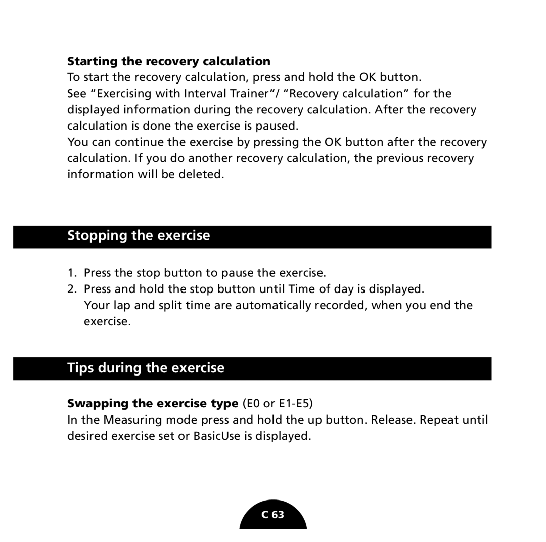 Polar S725 user manual Stopping the exercise, Tips during the exercise, Starting the recovery calculation 