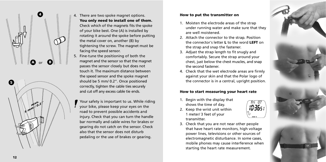 Polar S725X You only need to install one of them, How to put the transmitter on, How to start measuring your heart rate 