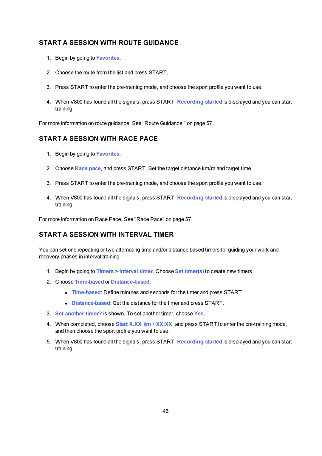 Polar V800 manual Start a Session with Route Guidance, Start a Session with Race Pace, Start a Session with Interval Timer 