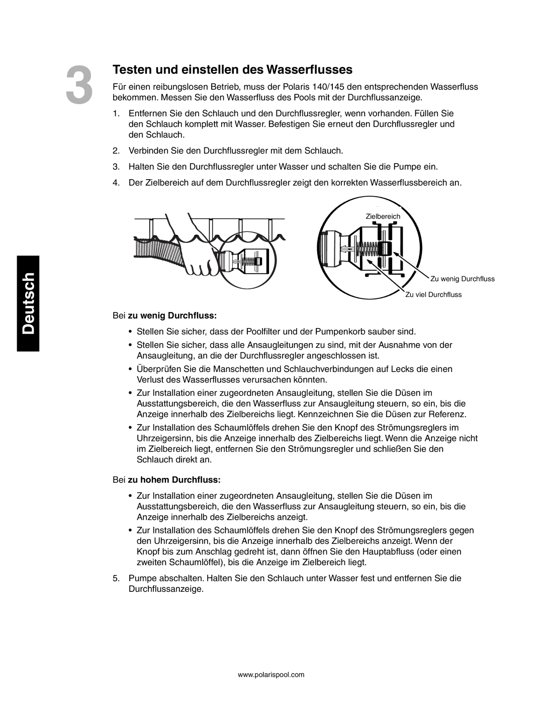 Polaris 140, 145 owner manual Testen und einstellen des Wasserflusses, Bei zu wenig Durchfluss, Bei zu hohem Durchfluss 