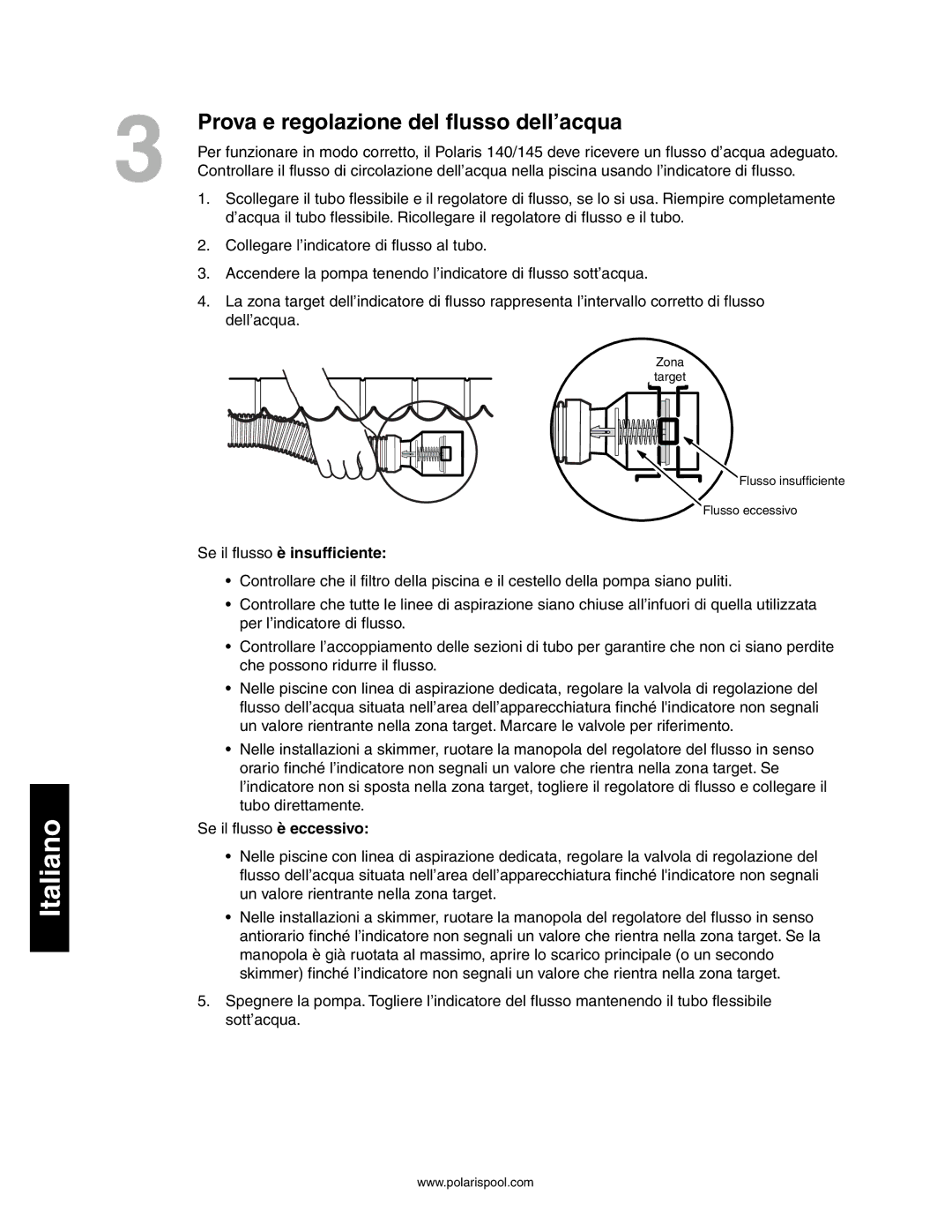 Polaris 140, 145 owner manual Prova e regolazione del flusso dell’acqua, Se il flusso è insufficiente 