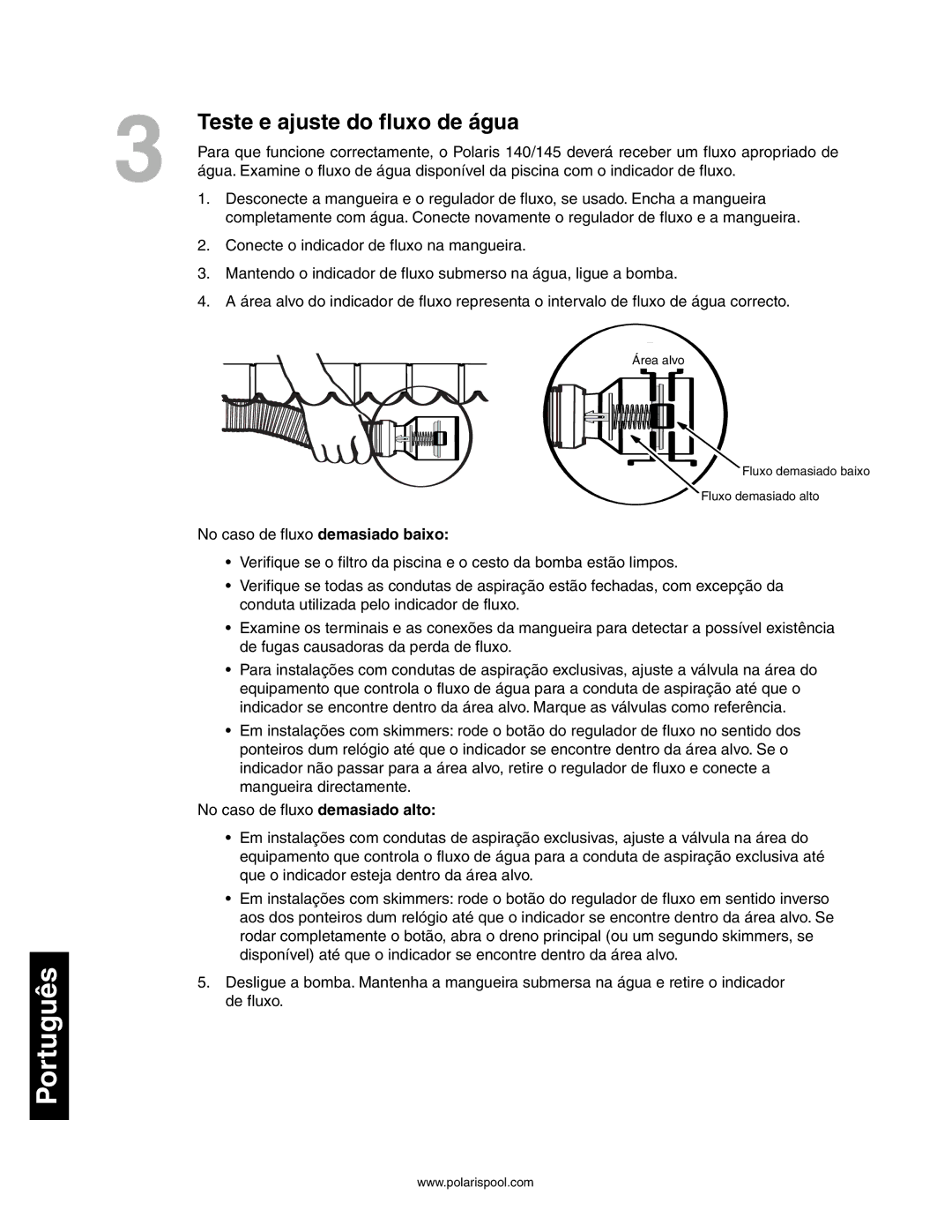 Polaris 140, 145 owner manual Teste e ajuste do fluxo de água 