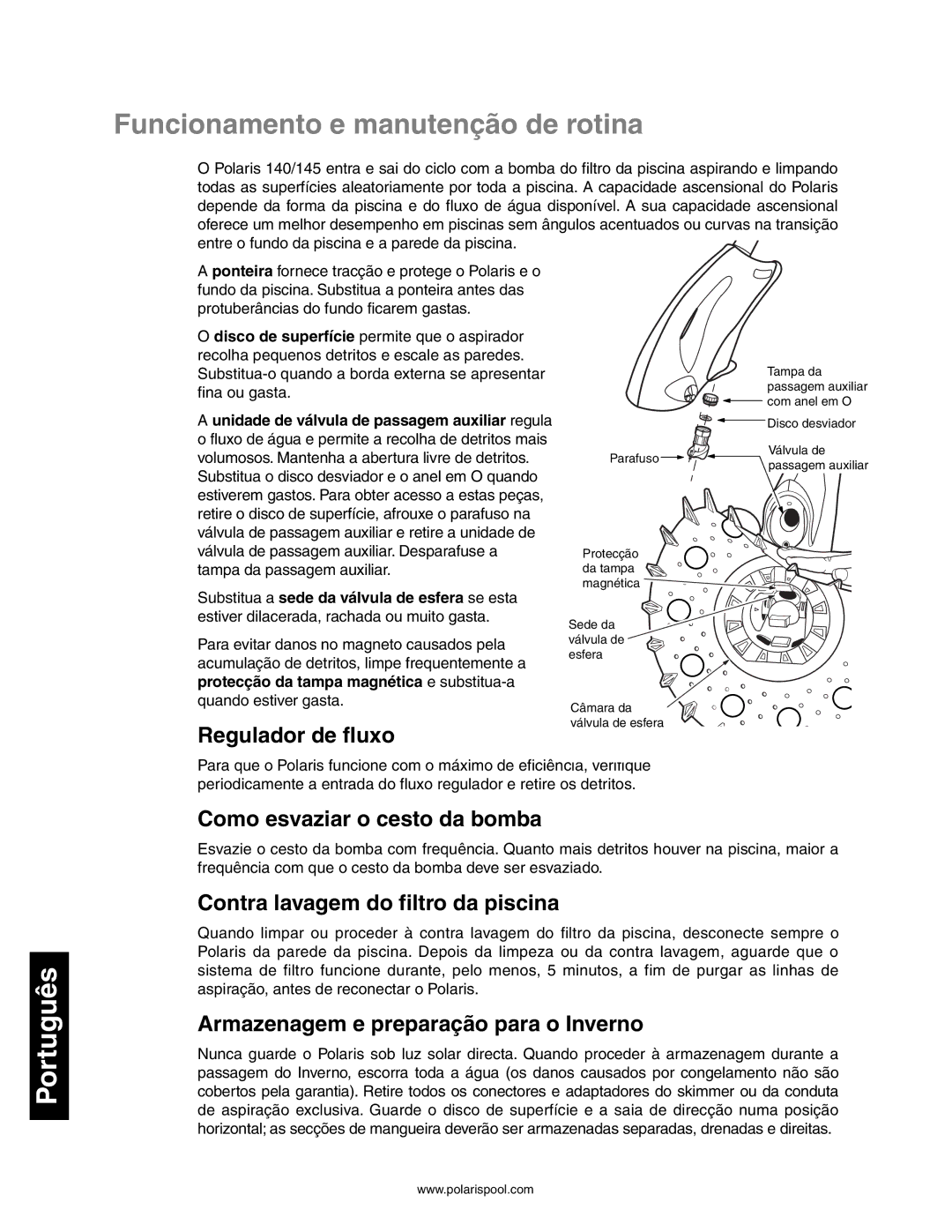 Polaris 140, 145 owner manual Funcionamento e manutenção de rotina, Regulador de fluxo, Como esvaziar o cesto da bomba 