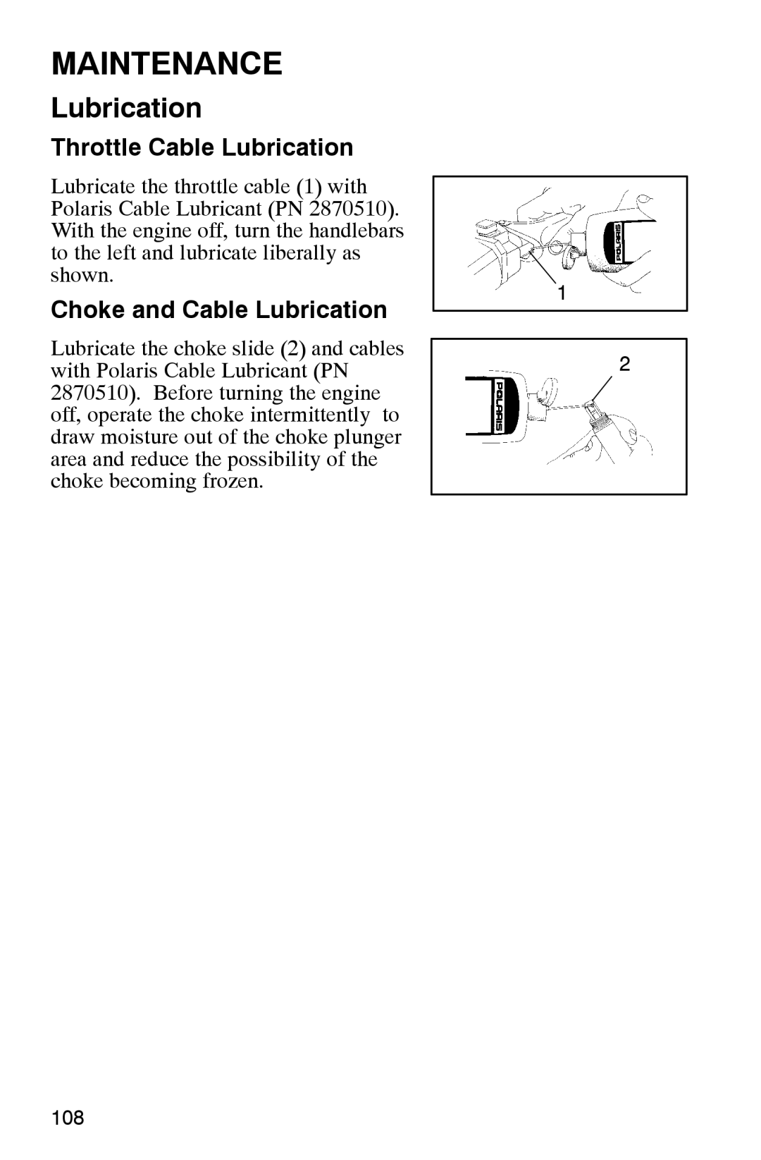 Polaris 2002 manual Throttle Cable Lubrication, Choke and Cable Lubrication 