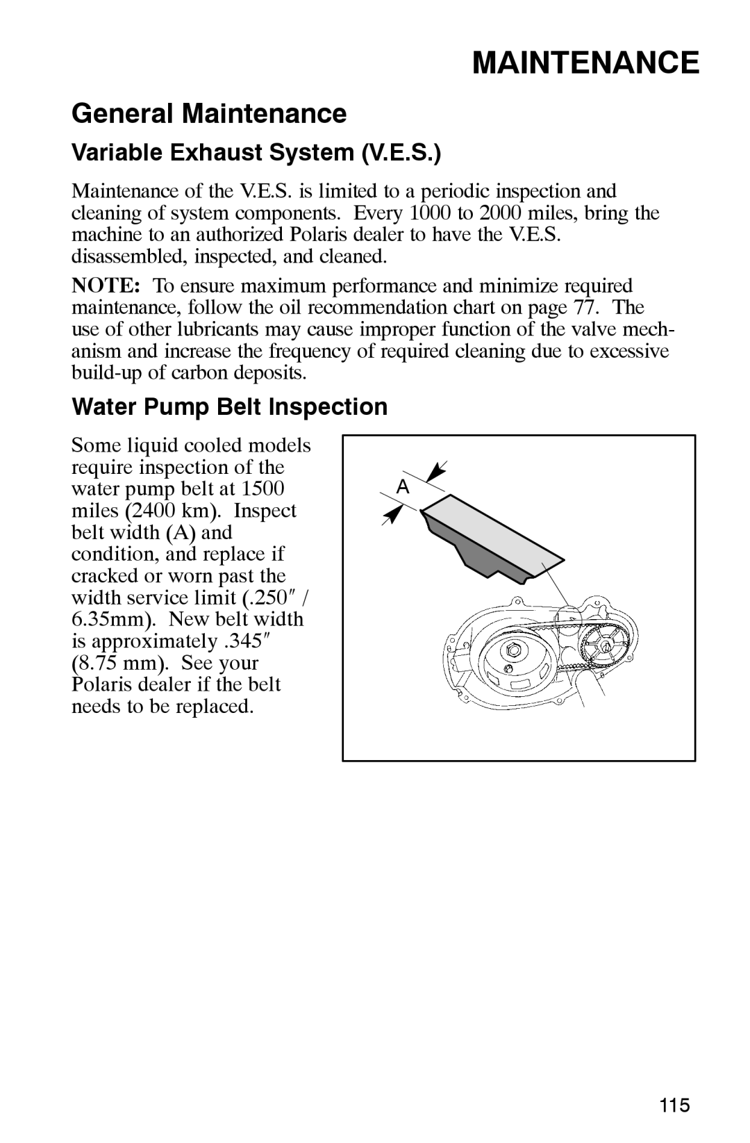 Polaris 2002 manual Variable Exhaust System V.E.S, Water Pump Belt Inspection 