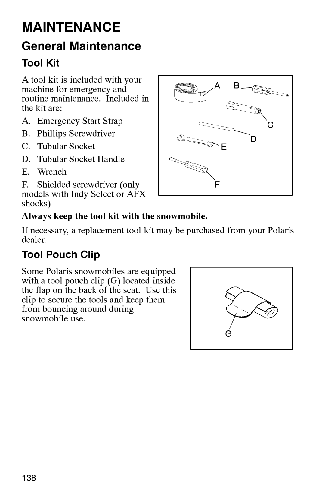 Polaris 2002 manual Tool Kit, Tool Pouch Clip, Always keep the tool kit with the snowmobile 