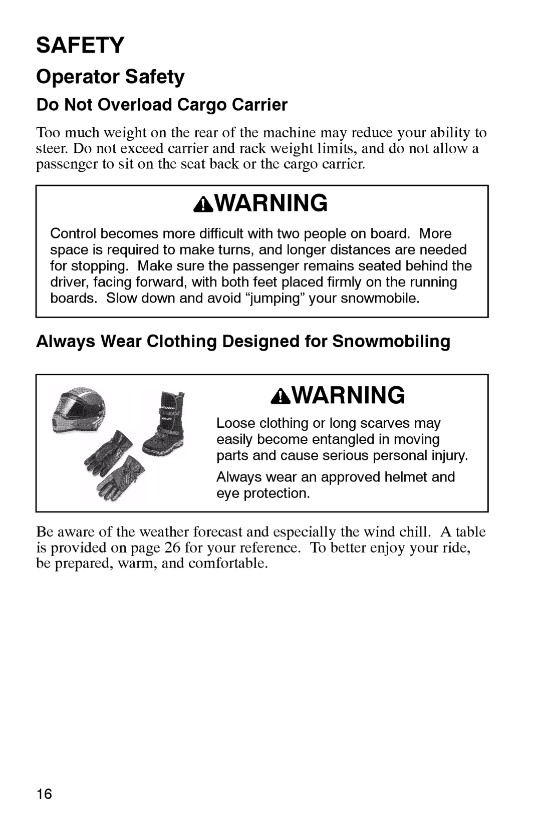 Polaris 2002 manual Do Not Overload Cargo Carrier, Always Wear Clothing Designed for Snowmobiling 