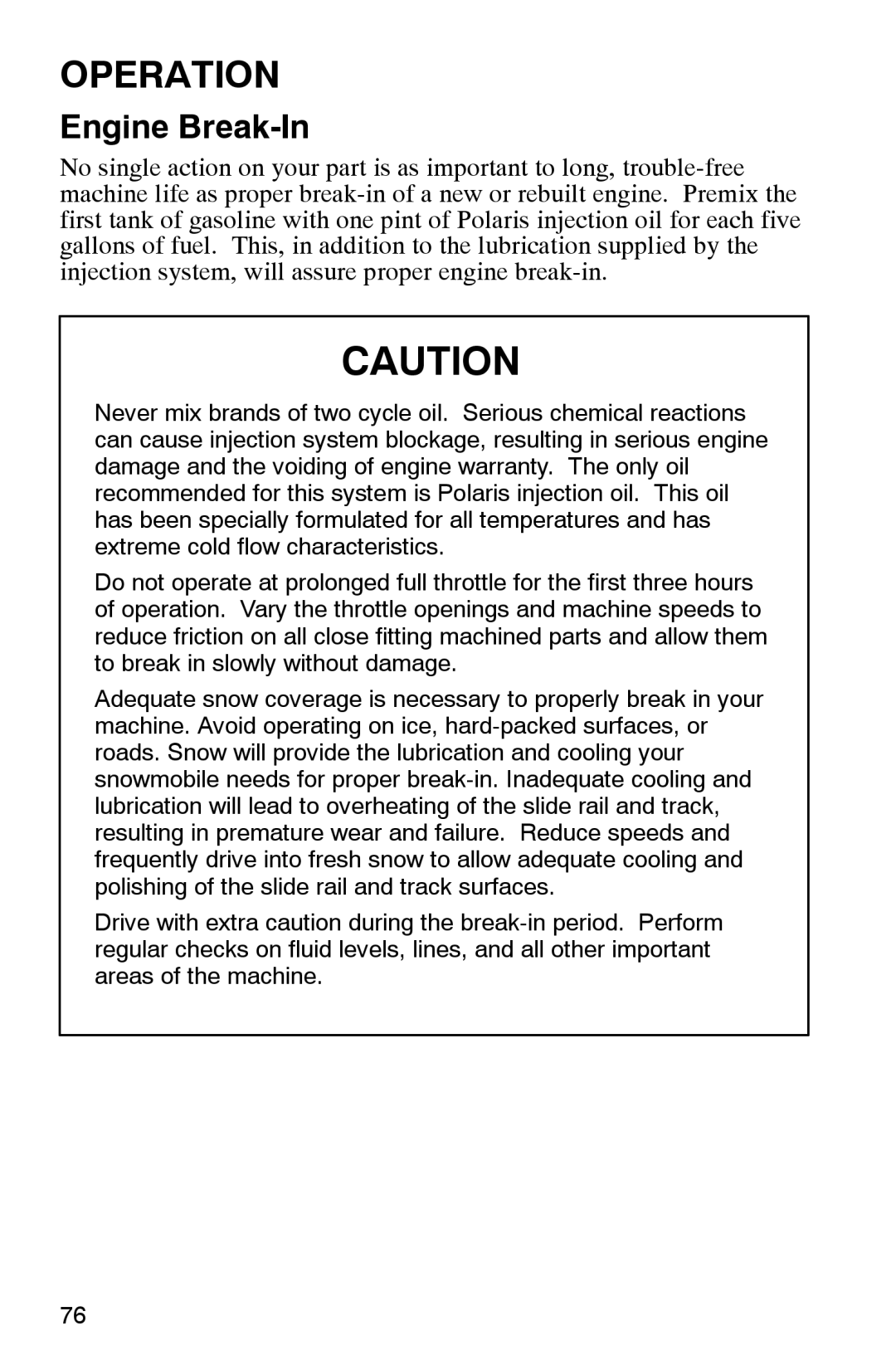 Polaris 2002 manual Engine Break-In 