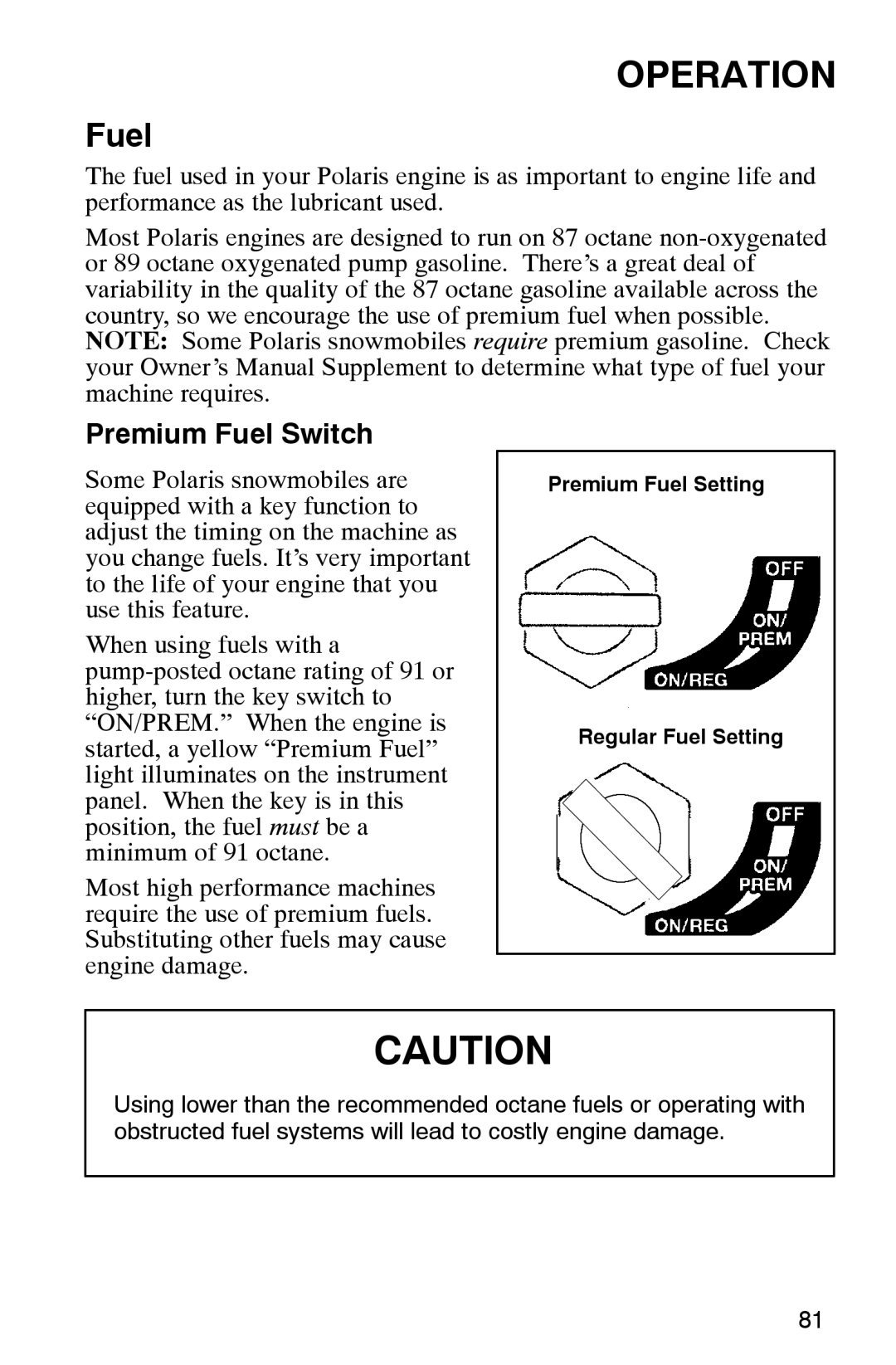 Polaris 2002 manual Premium Fuel Switch 