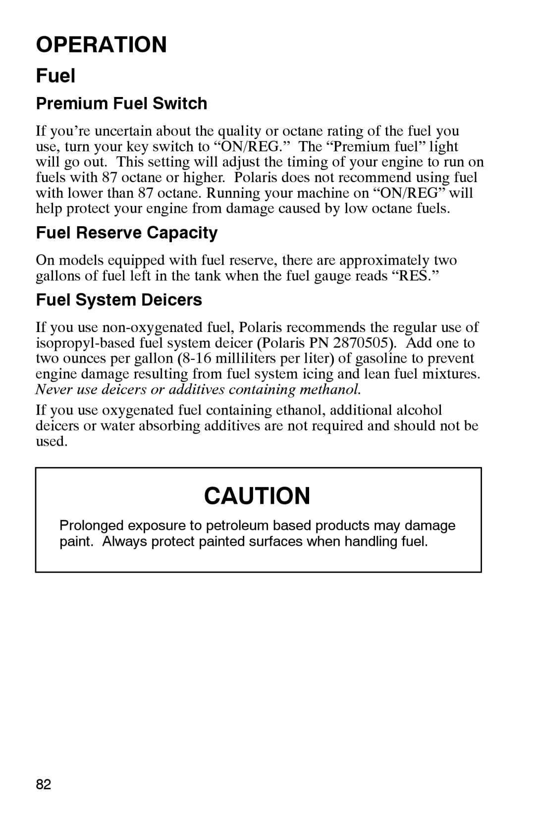 Polaris 2002 manual Fuel Reserve Capacity, Fuel System Deicers 