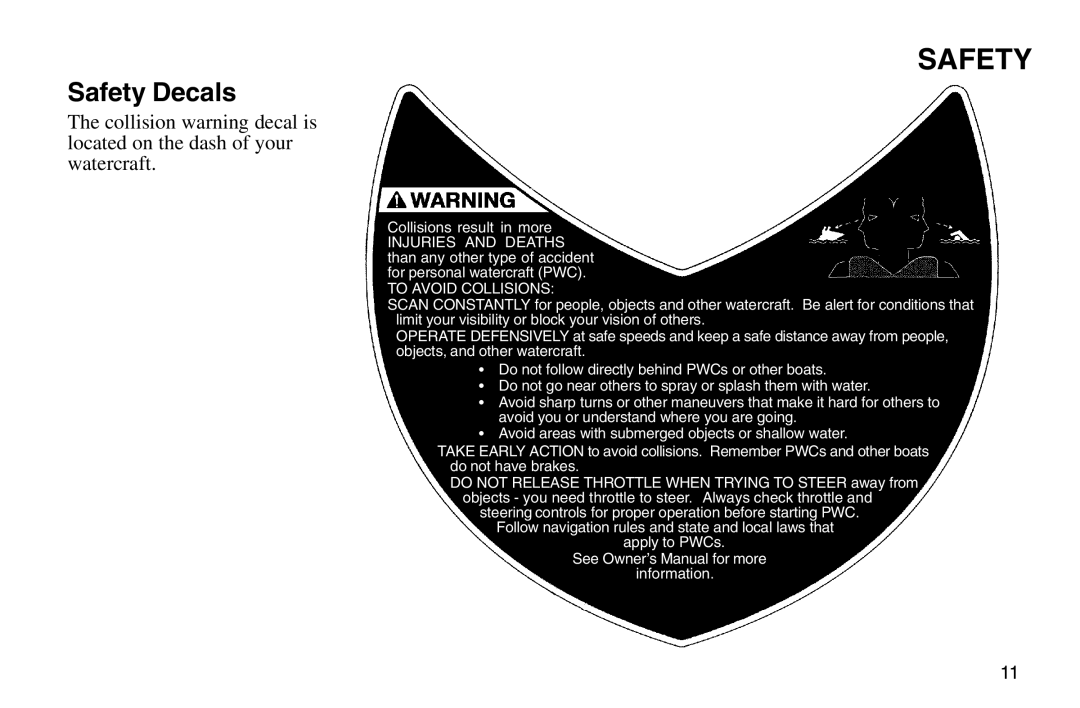 Polaris 2003 MSX owner manual To Avoid Collisions 