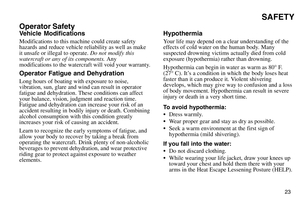 Polaris 2003 MSX owner manual Vehicle Modifications, Operator Fatigue and Dehydration, Hypothermia, To avoid hypothermia 