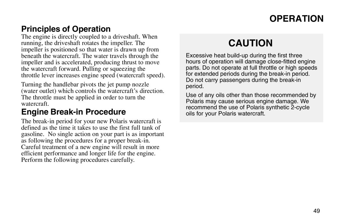 Polaris 2003 MSX owner manual Principles of Operation, Engine Break-in Procedure 