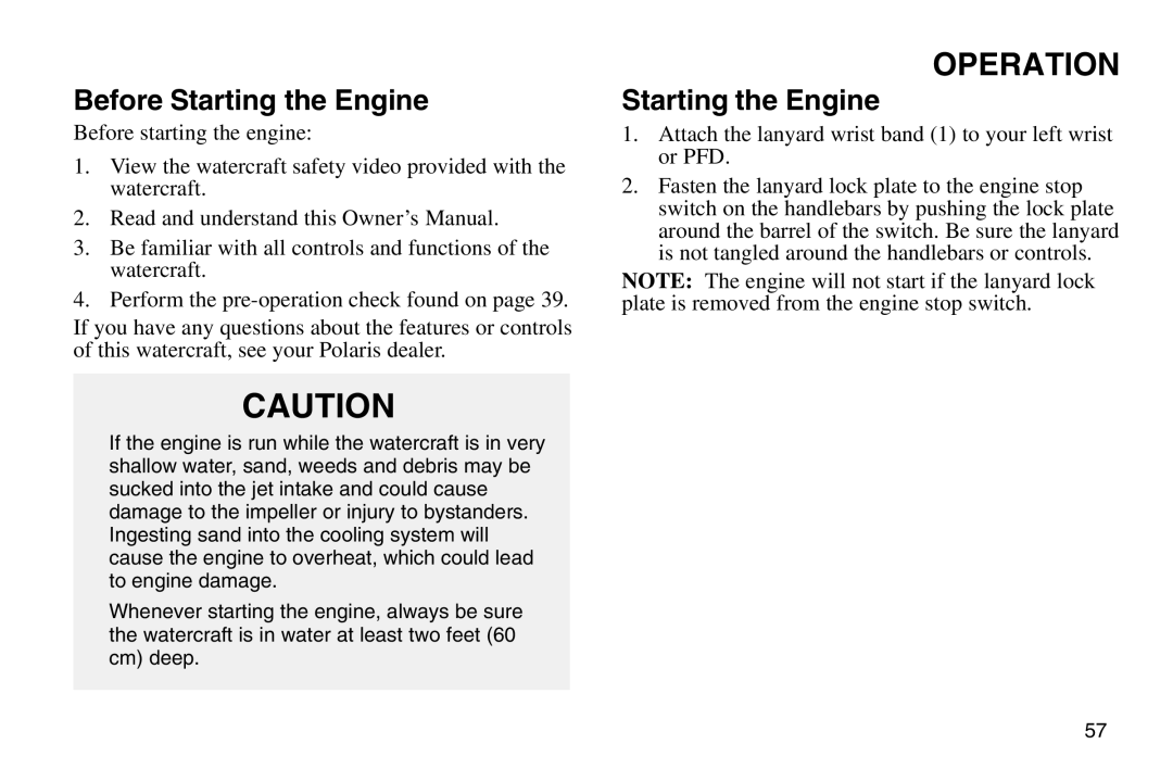 Polaris 2003 MSX owner manual Before Starting the Engine 