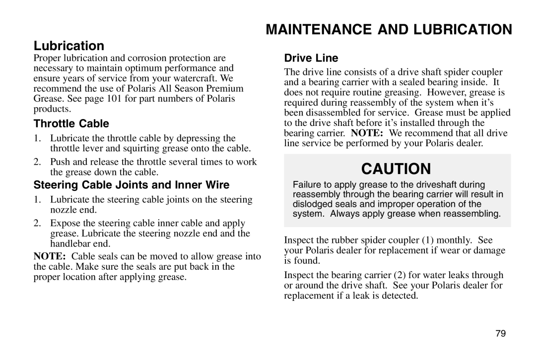 Polaris 2003 MSX owner manual Lubrication, Throttle Cable, Steering Cable Joints and Inner Wire, Drive Line 