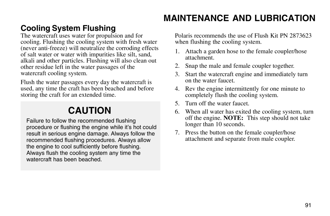 Polaris 2003 MSX owner manual Cooling System Flushing 