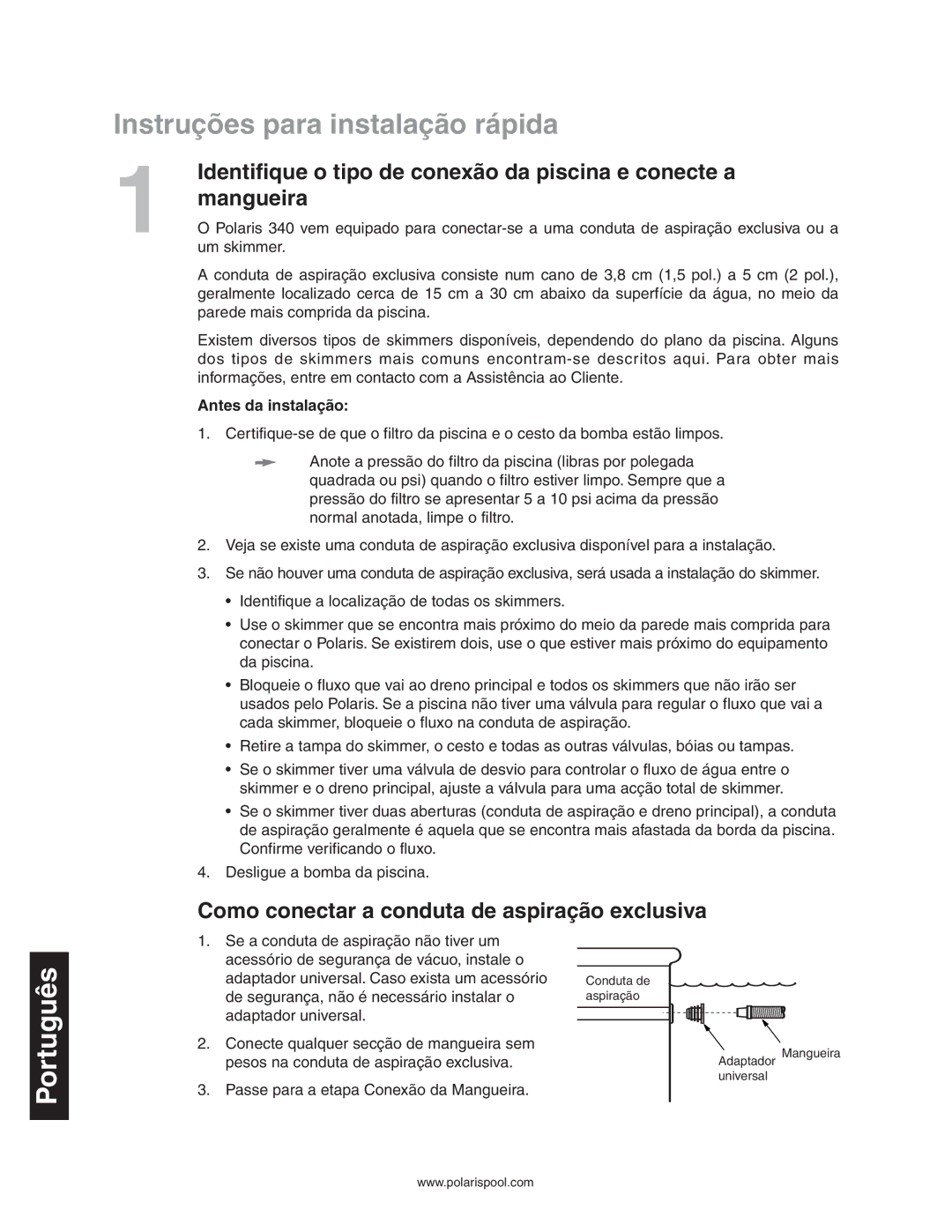 Polaris 340 Instruções para instalação rápida, Como conectar a conduta de aspiração exclusiva, Antes da instalação 