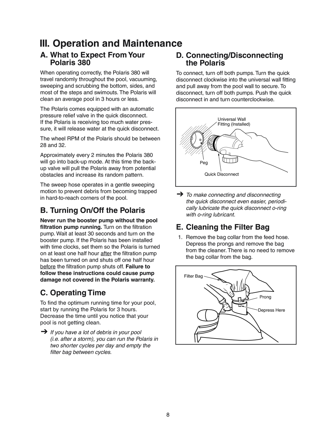 Polaris 380 owner manual III. Operation and Maintenance, A. What to Expect From Your Polaris, B. Turning On/Off the Polaris 