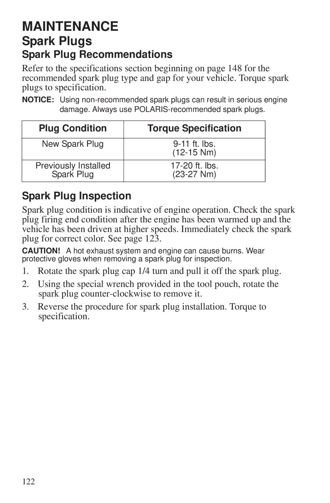 Polaris 550 EPS Spark Plugs, Spark Plug Recommendations, Spark Plug Inspection, Plug Condition Torque Specification 