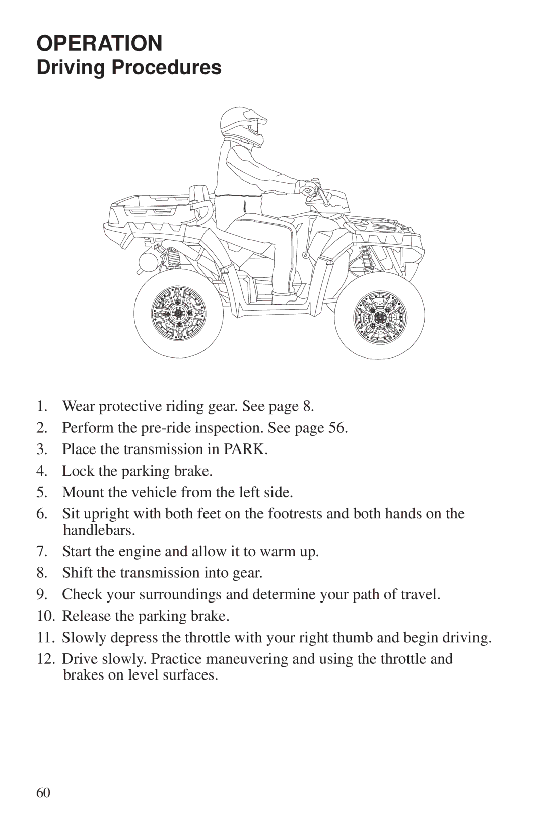 Polaris 550 EPS owner manual Driving Procedures 