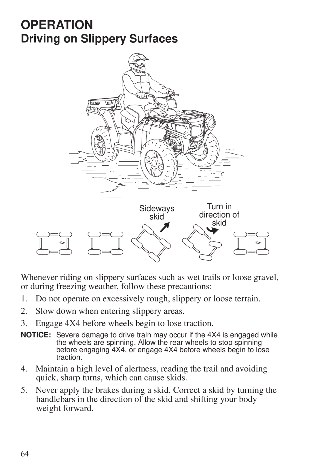 Polaris 550 EPS owner manual Driving on Slippery Surfaces 