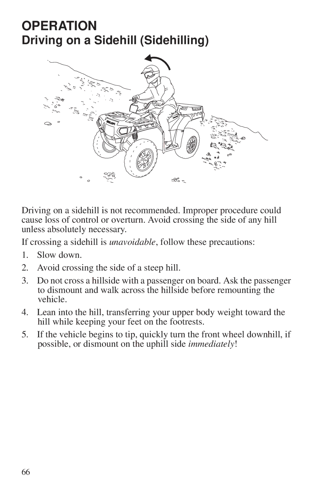 Polaris 550 EPS owner manual Driving on a Sidehill Sidehilling 